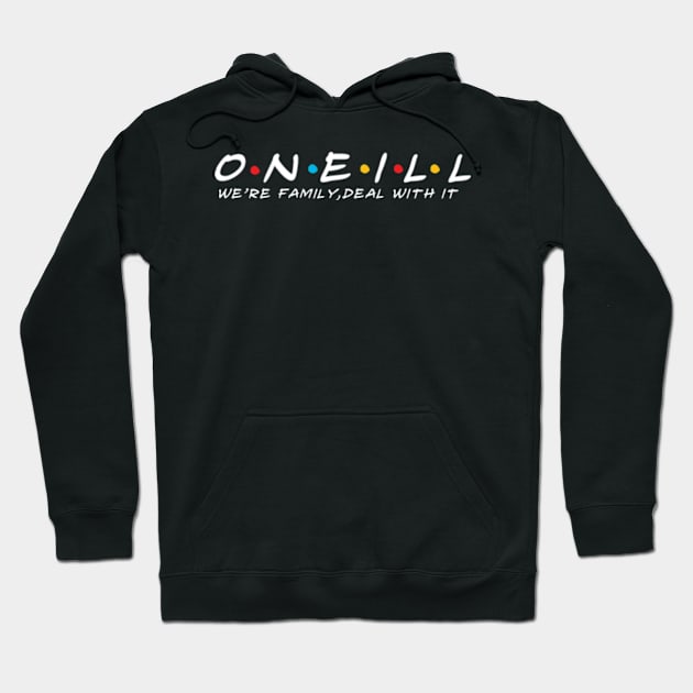 The Oneill Family Oneill Surname Oneill Last name Hoodie by TeeLogic